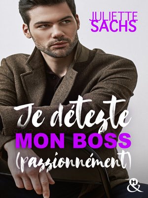 cover image of Je déteste mon boss (passionnément)